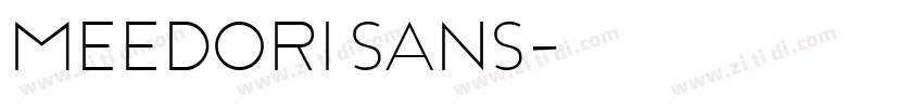 Meedori Sans字体转换 Meedori Sans字体转换